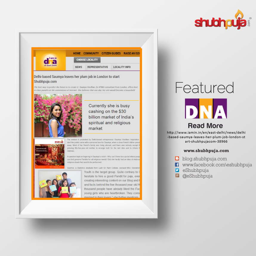 Delhi-based Saumya leaves her plum job in London to start Shubhpuja.com (Featured in DNA )